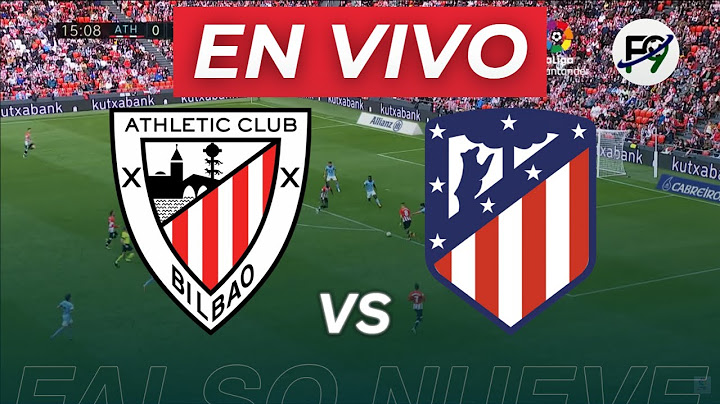 ATHLETIC CLUB VS ATLETICO MADRID EN VIVO 🔴