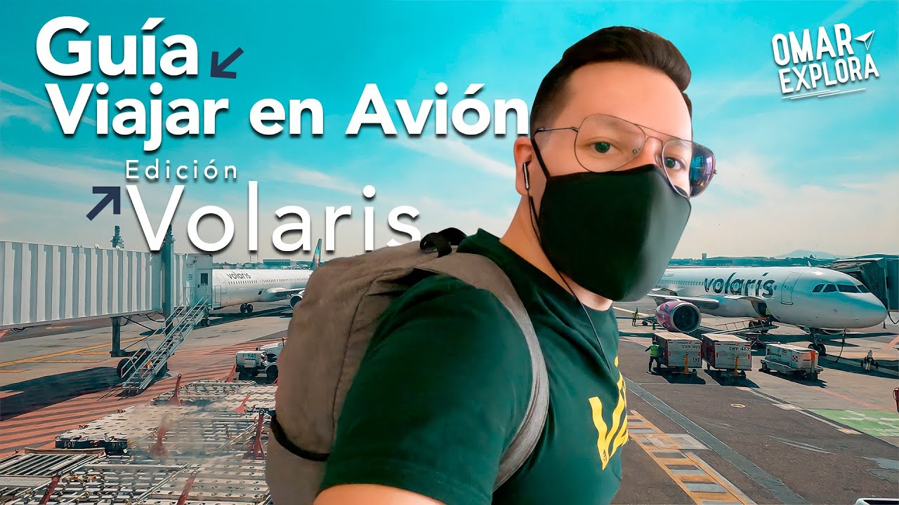 GuÍa para viajar en avión con Equipaje de Mano en Volaris 2021/2022 -  YouTube