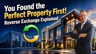Reverse 1031 Exchanges Explained: Buy First, Sell Later