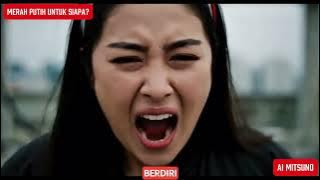 LAGU LAGI VIRAl MERAH PUTIH UNTUK SIAPA  CIPTAAN AI MITSUNO