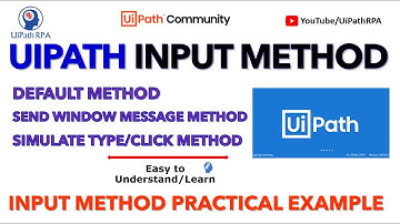 UI Elements Input Methods | Simulate Type/Click Method | Send Window Message Method | UiPathRPA