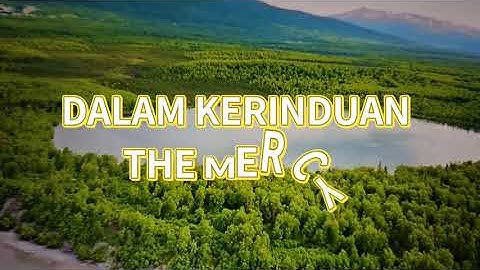 🎵DALAM KERINDUAN 🎤THE MERCY