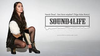 Hande Ünsal - Seni Sever miydim? (Tolga Aslan Remix)