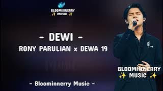 Rony Parulian x Dewa 19 - Dewi Lirik Lagu || HUT RCTI 36
