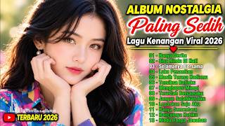 ALBUM NOSTALGIA PALING SEDIH VIRAL 2026 😭| TEMBANG KENANGAN BUAT KERJA SANTAI | Hanya Derita 💔