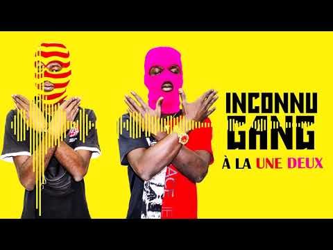 INCONNU GANG - À LA UNE DEUX (2020)