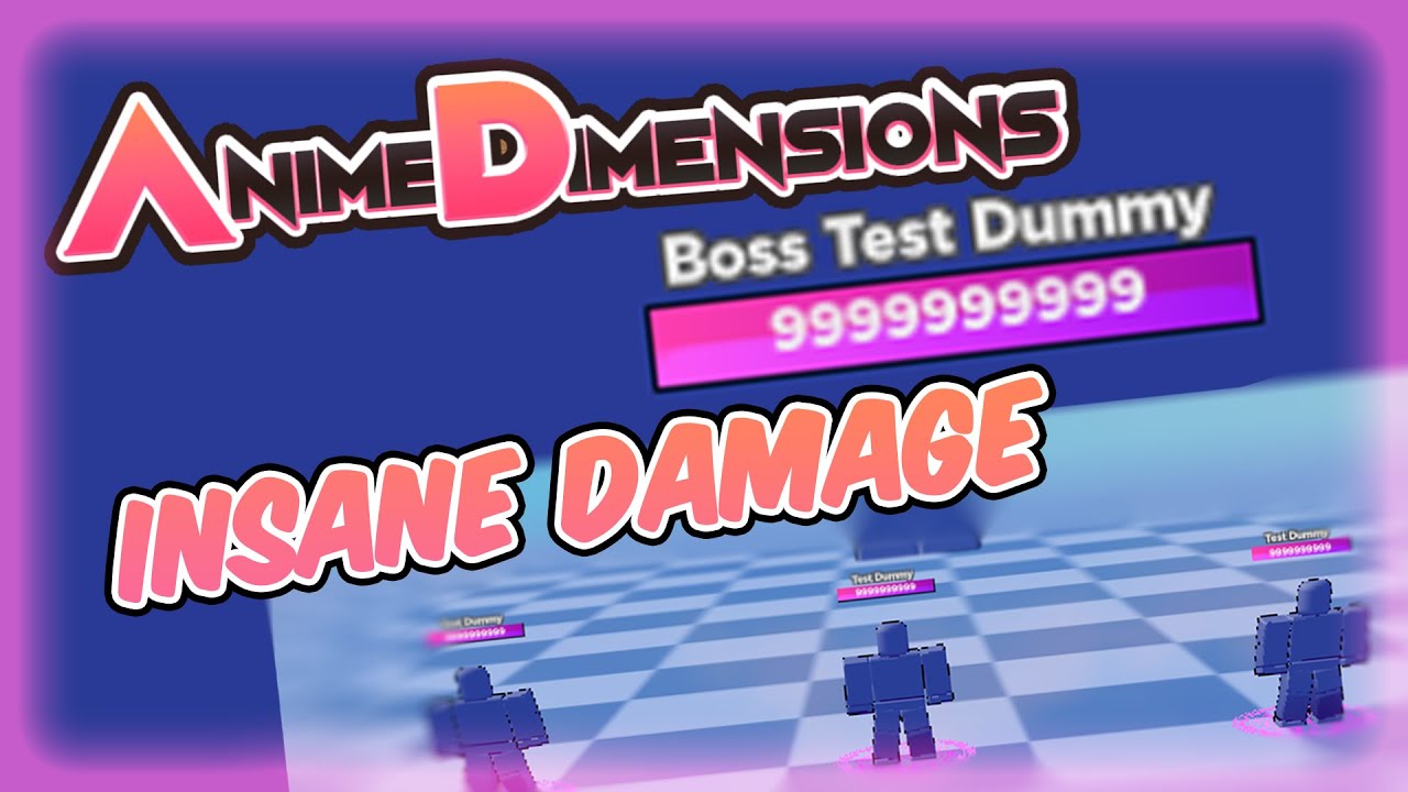 FASTEST BOSS TEST DUMMY KILL In Anime Dimensions YouTube