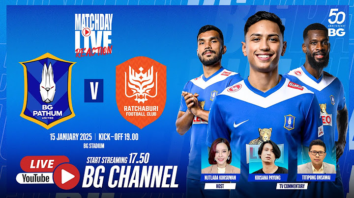 🔴 MATCHDAY LIVE REACTION : BG Pathum United vs Ratchaburi FC | THAI LEAGUE 1 2024/25 (MW17)