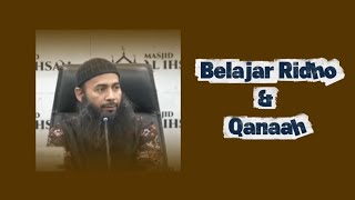 Belajar Hidup Ridho dan Qanaah - Ustad Dr. Syafiq Riza Basalamah, M.A.