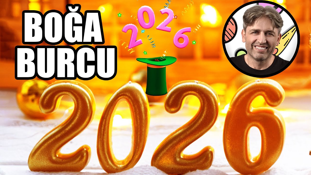 Boğa Burcu 2026 Burç Yorumu - İlker Şahin
