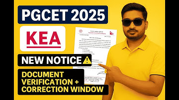 KEA PGCET 2025 Document Verification & Application Correction | Important Notice for ME/MTech/MArch