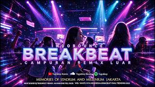DJ AFTERBREAK STADIUM VOL25 JAKARTA BREAKBEAT SPECIAL GEN Z 2026 FULL BASS MIXTAPE INDOBOUNCE GOLDEN