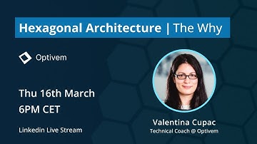 Hexagonal Architecture - Episode 1 - The Why