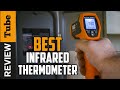 ✅Infrared Thermometer: Best Infrared Thermometer (Buying Guide)