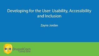 Developing for the User: Usability, Accessibility and Inclusion