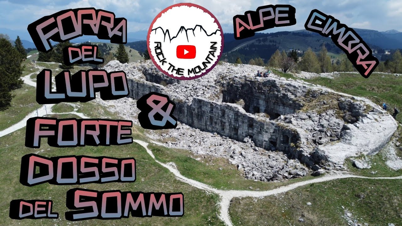 Forra del Lupo & Forte Dosso del Sommo da Serranda di Folgaria - Alpe Cimbra
