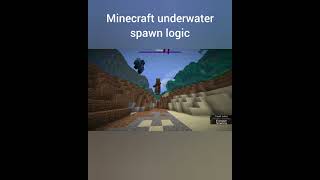 Minecraft Underwater Spawn Logic