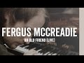 Fergus mccreadie an old friend  live in glasgow