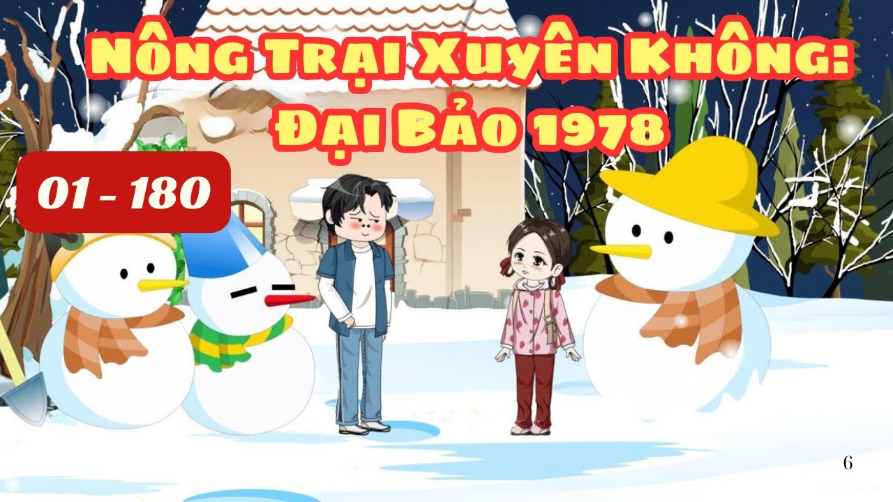 [Tập dài  01 - 180] NÔNG TRẠI XUYÊN KHÔNG - ĐẠI BẢO 1978  | QA REVIEW