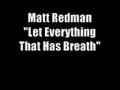 Matt Redman - Let Everything That Has Breath