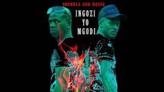 Sdudula and Mafia-Ingozi Yo Mgodi