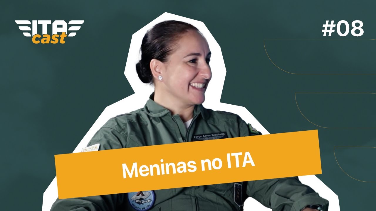 ITA CAST #8: Meninas no ITA!