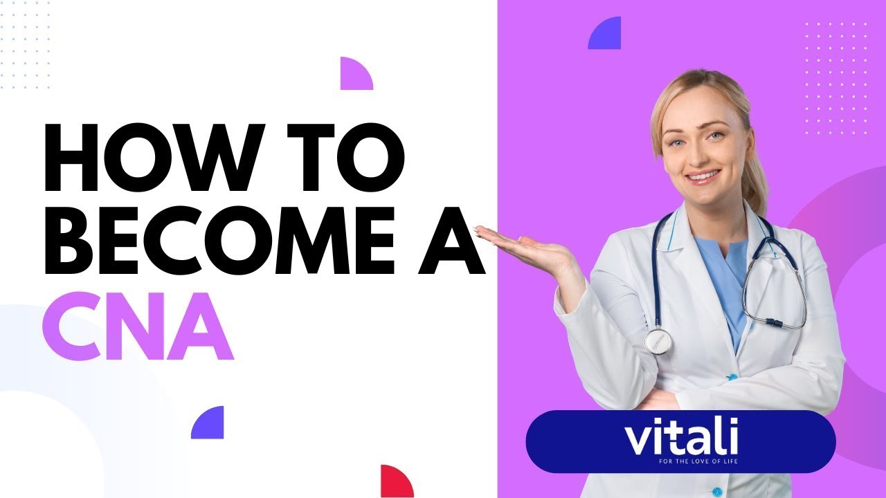 How to Become a Certified Nurse Assistant