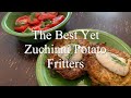 The BEST YET Zucchini Potato Fritters Gluten-Free and from the Garden