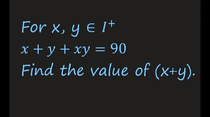 #matholympiad problem on #factorization. If x+y+xy = 90, find (x+y). #factorization8thclass