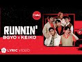 Runnin' - BGYO x Keiko Necesario (Lyrics)