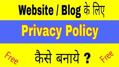 Free Me Privacy Policy Kaise Banaye Blog ,Website Ke Liye