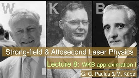 WKB approximation for tunnelling I | Lecture 8