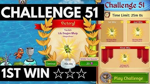 Merge Dragons Challenge 51 • 11m33s On 1st Win ☆☆☆