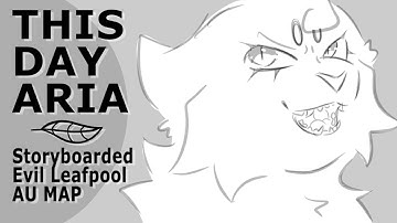 • Evil Leafpool storyboarded MAP call • This Day Aria • FINISHED!!!