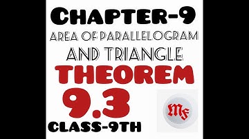 Class -9th | Chapter-9 | AREA OF PARELLOGRAM AND TRIANGLE | THEOLREM 9.3| MathsFork-Feel The Concept