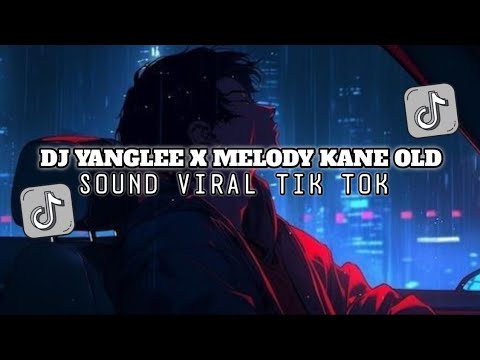 DJ SAD! MELODY YANGLEE MANGKANE OLD SLOW REVERB VIRAL TIKTOK TERBARU 2025