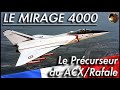 Le Mirage 4000 ou "Super Mirage 4000", précurseur de l'ACX/Rafale ! Histoire !