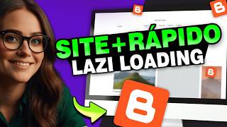 🏅 Ativando o Carregamento Lento de Imagens no Blog - Lazy Loading