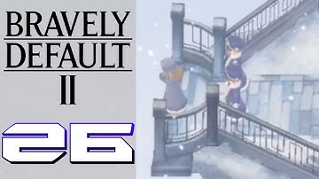 Cold-Hearted Judgment! – Bravely Default II (BLIND) – Gameplay Walkthrough Part 26