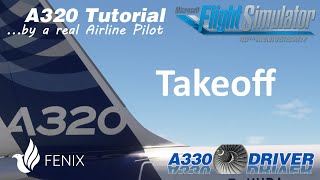 Airbus A320 Tutorial 8: Takeoff and Initial Climb | Real Airbus Pilot