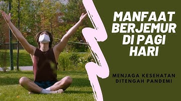 Manfaat hirup udara segar dan jemur di pagi hari