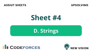 Problem D – Strings (Assiut Sheet 4 | C++) Net Worth
