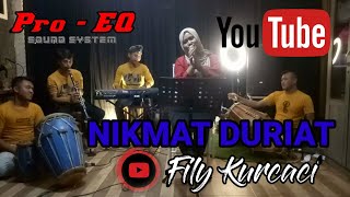 NIKMAT DURIAT versi TANJIDOR - INA SALSA || fily kurcaci musik Live session