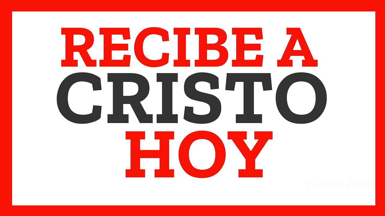 ORACIÓN de FE para RECIBIR a CRISTO en tu CORAZON como SALVADOR ...