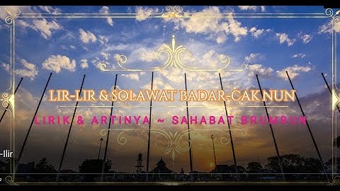 Lir Ilir & Solawat Badar (Lirik dan Arti)