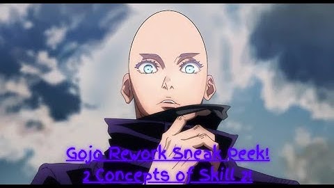 [[SKILL BUILDER JJS]] Gojo Rework Sneak Peek 2!