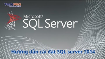 Hướng dẫn cài đặt SQL server 2014