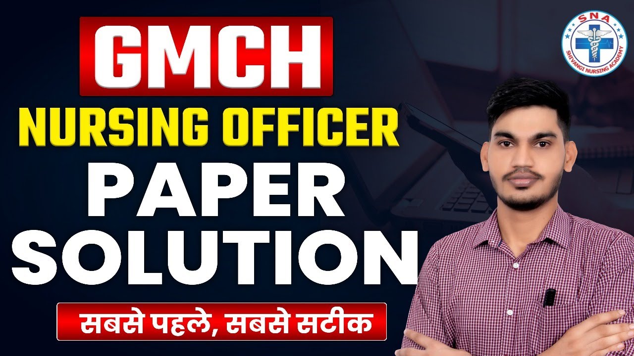 GMCH Paper Solution 2025 | GMCH Nursing Officer Answer Key | GMCH Expected Cut Off By Shivraj Sir