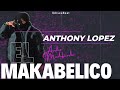 Anthony lopez  el makabelico  con letra  el comando exclusivo