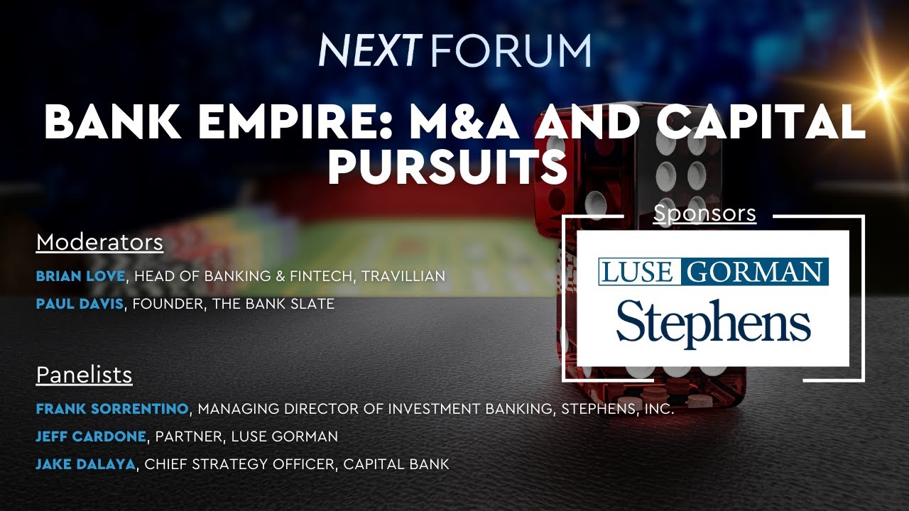 NEXT Forum: Bank Empire: M&A and Capital Pursuits